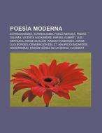 Poes A Moderna: Expresionismo, Surrealis di Fuente Wikipedia edito da Books LLC