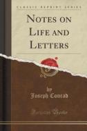 Notes On Life And Letters (classic Reprint) di Joseph Conrad edito da Forgotten Books