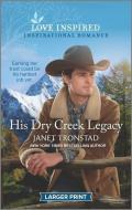 His Dry Creek Legacy di Janet Tronstad edito da HARLEQUIN SALES CORP