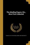 MUDFOG PAPERS ETC NOW 1ST COLL di Charles 1812-1870 Dickens, George 1828-1895 Bentley edito da WENTWORTH PR