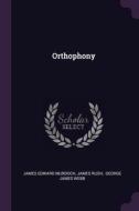 Orthophony di James Edward Murdoch, James Rush edito da PALALA PR