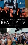 Better Living Through Television di Ouellette, Hay edito da John Wiley & Sons