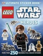 LEGO (R) Star Wars Heroes Ultimate Sticker Book di Shari Last edito da Dorling Kindersley Ltd