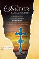 The Sander Family History di Peter Goldade edito da Xlibris