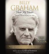 Hear My Heart: What I Would Say to You di Billy Graham edito da Simon & Schuster Audio