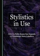 Stylistics In Use edito da Cambridge Scholars Publishing
