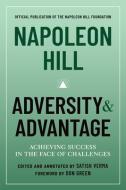 Napoleon Hill: Adversity and Advantage di Napoleon Hill, Satish Verma edito da STERLING PUB