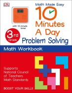 10 Minutes a Day: Problem Solving, Third Grade: Supports National Council of Teachers Math Standards di Dk edito da DK PUB