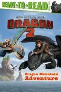 Dragon Mountain Adventure edito da Simon Spotlight