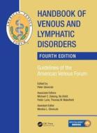 Gloviczki, P: Handbook of Venous and Lymphatic Disorders di Peter Gloviczki edito da CRC Press