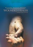 Wounded Healer di Brenda Haynes Brown edito da Xlibris