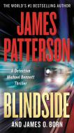 Blindside di James Patterson, James O. Born edito da GRAND CENTRAL PUBL