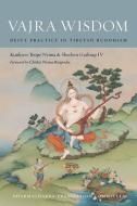 Vajra Wisdom: Deity Practice in Tibetan Buddhism di Shechen Gyaltsap, Kunyen Tenpe Nima edito da SNOW LION PUBN