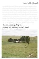 Encountering Disgrace - Reading and Teaching Coetzee`s Novel di Bill Mcdonald edito da Camden House