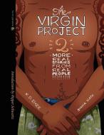 The Virgin Project: Volume 2 di K. D. Boze, Stasia Kato edito da FANNY PR
