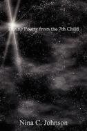 Divine Poetry From The 7th Child di Nina C. Johnson edito da Authorhouse