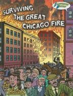 Surviving the Great Chicago Fire di Jo Cleland edito da Rourke Publishing (FL)