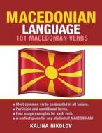Macedonian Language: 101 Macedonian Verbs di Kalina Nikolov edito da Preceptor Language Guides