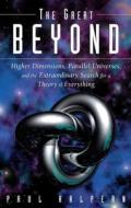 The Great Beyond di Paul Halpern edito da Wiley
