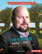 Creador de Minecraft Markus "Notch" Persson (Minecraft Creator Markus Notch Persson) di Kari Cornell edito da EDICIONES LERNER
