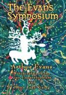 The Evans Symposium: Witchcraft and the Gay Counterculture and Moon Lady Rising di Arthur Evans edito da LETHE PR