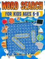 Word Search for Kids Ages 6-8   100 Fun Word Search Puzzles   Kids Activity Book   Large Print   Paperback di Rr Publishing edito da RCR Global Limited