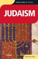 Judaism - Simple Guides di David Starr-Glass edito da KUPERARD