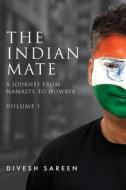 The Indian Mate Volume 1 di Divesh Sareen edito da LIGHTNING SOURCE INC