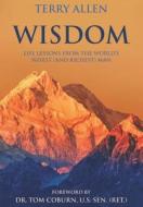 Wisdom: Life Lessons from the World's Wisest (and Richest) Man di Terry Allen edito da LAMPION PR