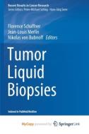 Tumor Liquid Biopsies edito da Springer Nature B.V.