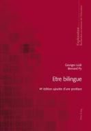Etre bilingue di Georges Lüdi, Bernard Py edito da Lang, Peter