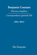 Correspondance générale 1821-1822 di Benjamin Constant edito da Gruyter, Walter de GmbH