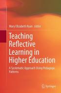 Teaching Reflective Learning in Higher Education edito da Springer International Publishing