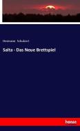 Salta - Das Neue Brettspiel di Hermann Schubert edito da hansebooks