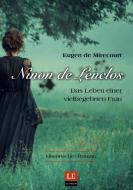 Ninon de Lenclos di Eugen de Mirecourt edito da Latin-Edition