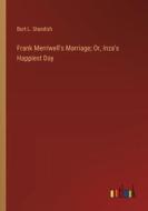 Frank Merriwell's Marriage; Or, Inza's Happiest Day di Burt L. Standish edito da Outlook Verlag