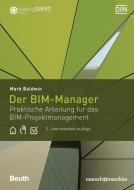 Der BIM-Manager di Mark Baldwin edito da Beuth Verlag