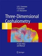 Three-Dimensional Cephalometry di G. R. J. Swennen, F. A. C. Schutyser, J. -E Hausamen edito da Springer Berlin Heidelberg