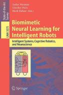 Biomimetic Neural Learning for Intelligent Robots edito da Springer Berlin Heidelberg