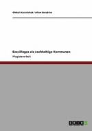 Ecovillages Als Nachhaltige Kommunen di Oleksii Korniichuk, Alina Sorokina edito da Grin Verlag