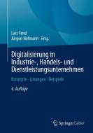 Digitalisierung in Industrie-, Handels- und Dienstleistungsunternehmen edito da Springer-Verlag GmbH