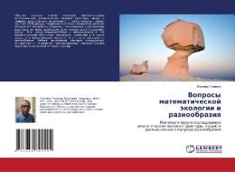 Voprosy matematicheskoj jekologii i raznoobraziya di Muhamad Gulamov edito da LAP Lambert Academic Publishing
