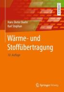Wärme- und Stoffübertragung di Hans Dieter Baehr, Karl Stephan edito da Springer Berlin Heidelberg