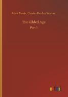 The Gilded Age di Mark Warner Twain edito da Outlook Verlag