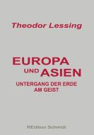Europa und Asien di Theodor Lessing edito da Books on Demand