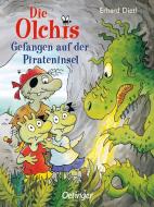 Die Olchis. Gefangen auf der Pirateninsel di Erhard Dietl edito da Oetinger Friedrich GmbH