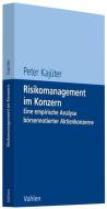 Risikomanagement im Konzern di Peter Kajüter edito da Vahlen Franz GmbH