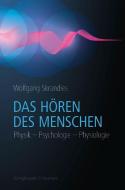 Das Hören des Menschen di Wolfgang Skrandies edito da Königshausen & Neumann