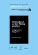 Erfolgsnationen Vor Dem Abstieg Bewahren di Friedrich Reutner edito da Walter De Gruyter