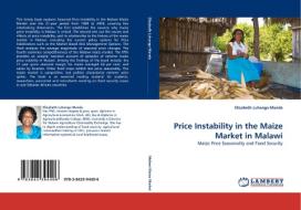 Price Instability in the Maize Market in Malawi di Elizabeth Luhanga Manda edito da LAP Lambert Acad. Publ.